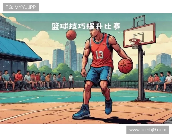 篮球新手必看:提升场上意识的实用技巧与策略指南 篮球新手必看:提升场上意识的实用技巧与策略指南